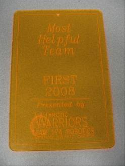 Most Helpful Award, given by Team 174, The Artic Warriors.